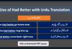 Had Better Usage with Urdu Translation examples sentences of daily use for practice. Use of Had better, Had better meanings, Had better in Urdu, English Grammar Lessons in Urdu, English Grammar PDF, English Grammar with Urdu Translation