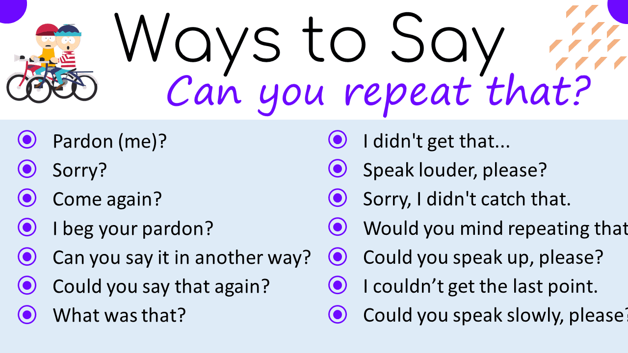 50 Ways to Say Can You Repeat That Please • Englishan